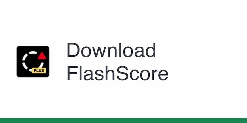 Làm sao để tải app Flashscore trên Android và IOS?